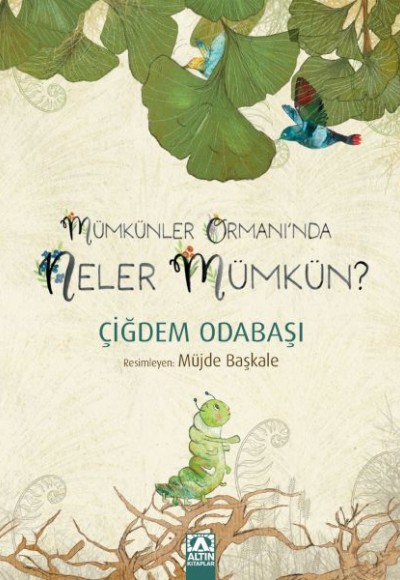 Mümkünler Ormanı'Nda Neler Mümkün