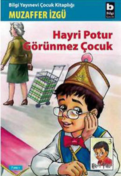 Hayri Potur Görünmez Çocuk