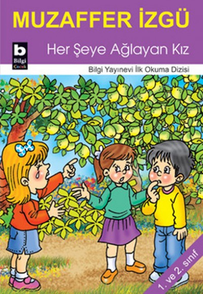 Her Şeye Ağlayan Kız / İlk Okuma Dizisi