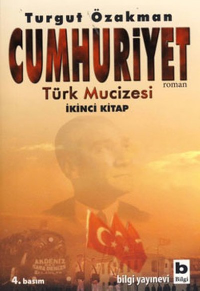 Cumhuriyet  Türk Mucizesi (İkinci Kitap)