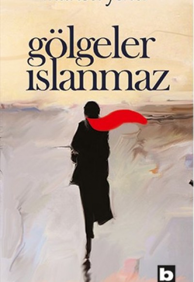 Gölgeler Islanmaz