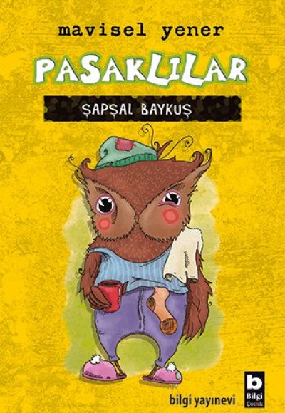 Pasaklılar - Şapşal Baykuş (Ciltli)