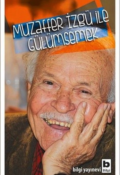 Muzaffer İzgü ile Gülümsemek