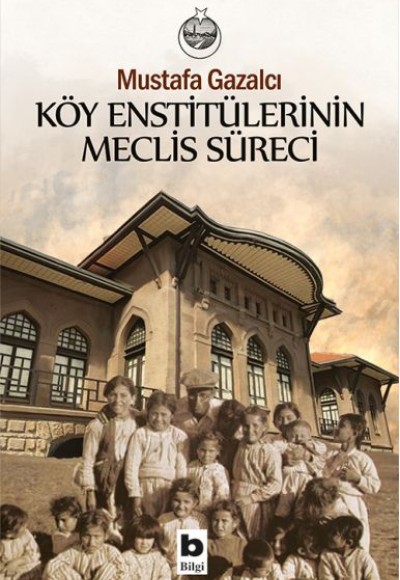 Köy Enstitülerinin Meclis Süreci