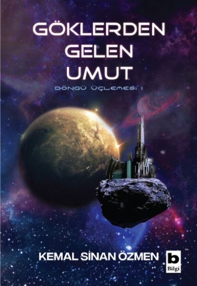 Göklerden Gelen Umut - Döngü-Bir İnsanlık Üçlemesi