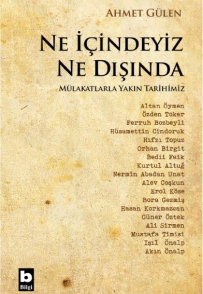 Ne İçindeyiz Ne Dışında