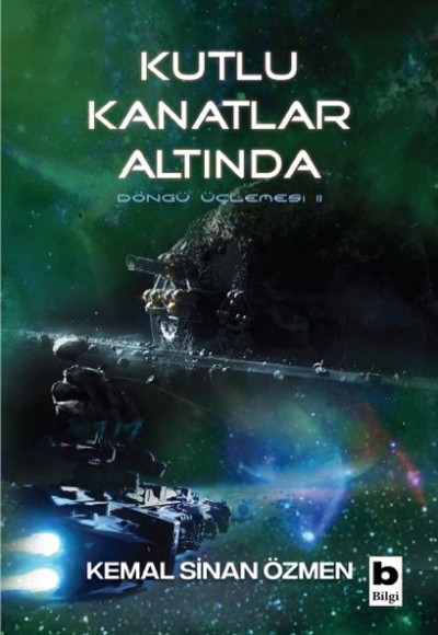 Kutlu Kanatlar Altında - Döngü Üçlemesi 2. Kitap