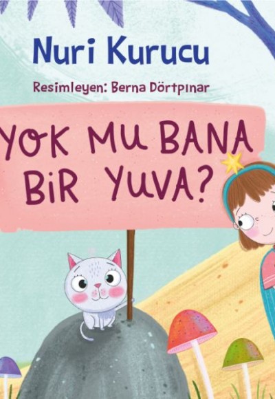 Yok Mu Bana Bir Yuva?