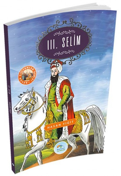 Büyük Sultanlar Serisi - 3. Selim