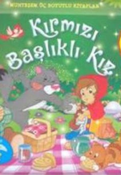 Kırmızı Başlıklı Kız - Muhteşem Üç Boyutlu Kitaplar - Küçük Boy