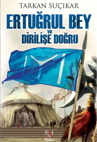 Ertuğrul Bey ve Dirilişe Doğru