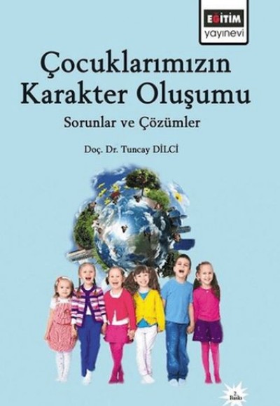 Çocuklarımızın Karakter Oluşumu