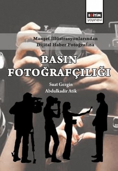 Manşet İllüstrasyonlarından Dijital Haber Fotoğrafına Basın Fotoğrafçılığı