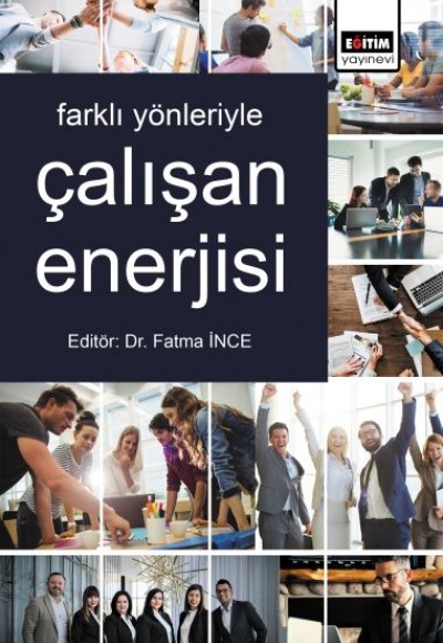 Farklı Yönleriyle Çalışan Enerjisi