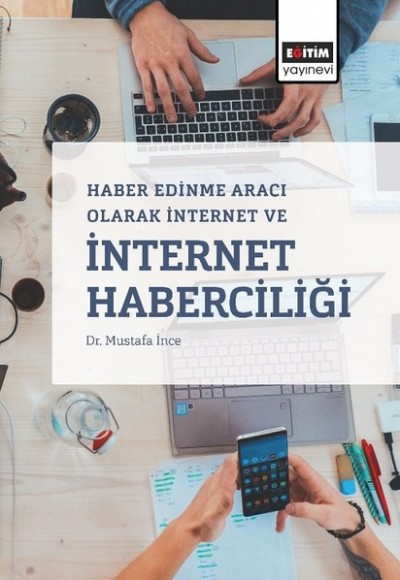 Haber Edinme Aracı Olarak İnternet ve İnternet Haberciliği