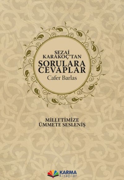 Sezai Karakoç’tan Sorulara Cevaplar