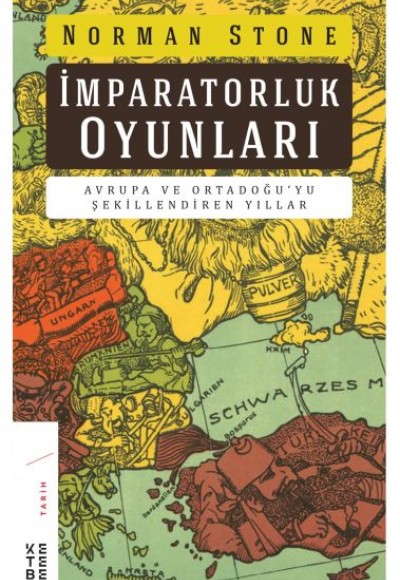 İmrapatorluk Oyunları - Avrupa ve Ortadoğu’yu Şekillendiren Yıllar