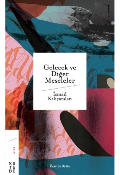 Gelecek ve Diğer Meseleler