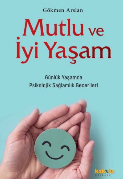 Mutlu ve İyi Yaşam