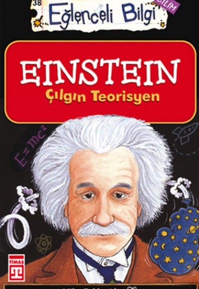 Eğlenceli Bilgi - Einstein Çılgın Teorisyen