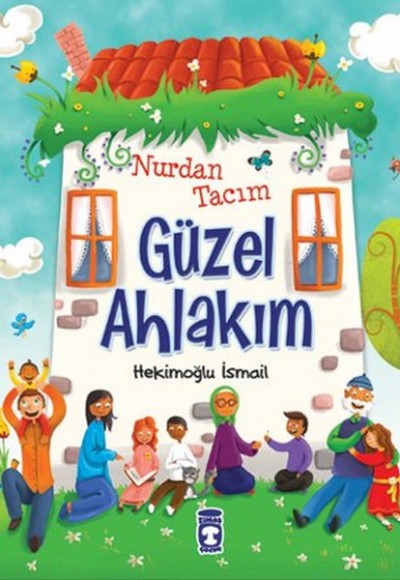 Nurdan Tacım Güzel Ahlakım