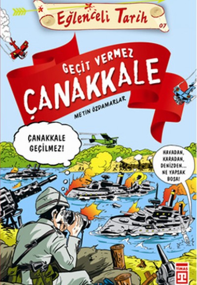 Eğlenceli Tarih - Geçit Vermez Çanakkale