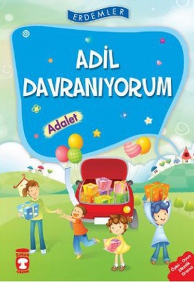 Erdemler: Adil Davranıyorum - Adalet