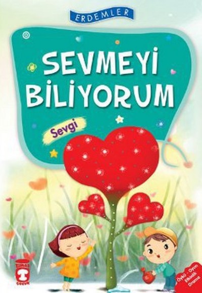 Erdemler: Sevmeyi Biliyorum - Sevgi