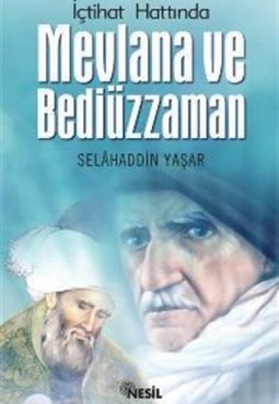 İçtihad Hattında Mevlana ve Bediüzzaman