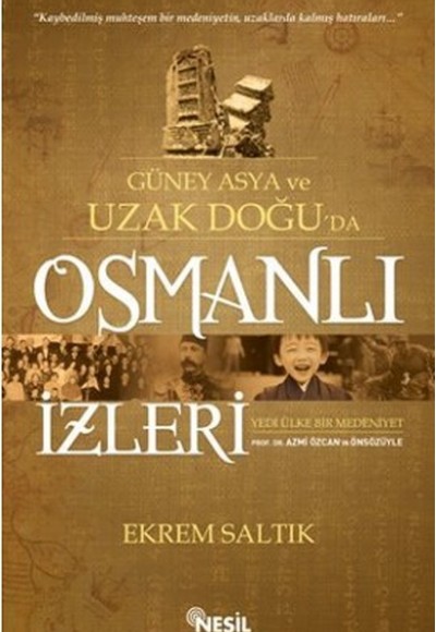 Güney Asya ve Uzak Doğu'da Osmanlı İzleri