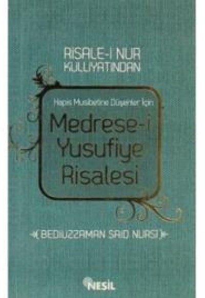 Hapis Musibetine Düşenler İçin Medrese-i Yusufiye Risalesi (Cep Boy)