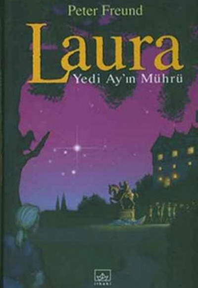 Laura  Yedi Ay’ın Mührü (Ciltli)