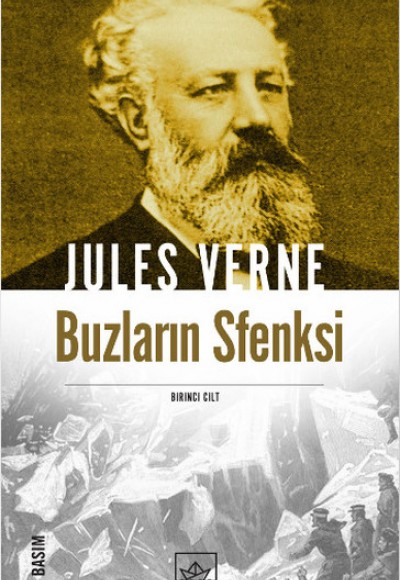 Jules Verne Kitaplığı 37 - Buzların Sfenksi (1.Cilt)