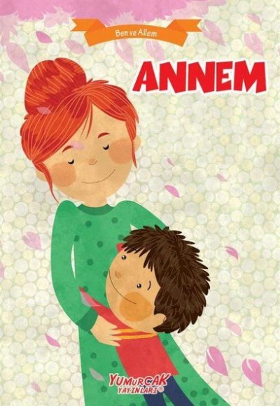 Annem - Ben Ve Ailem