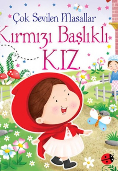 Çok Sevilen Masallar - Kırmızı Başlıklı Kız (Hareketli Kitap)