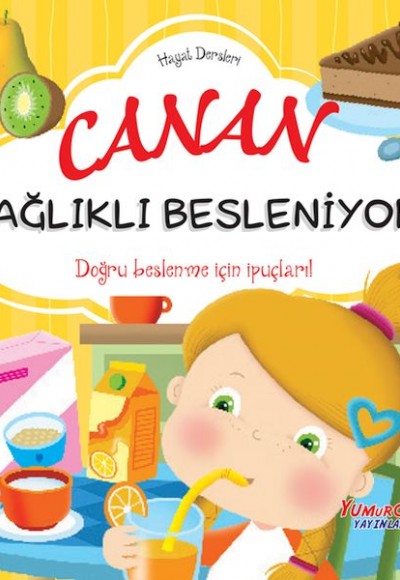 Canan Sağlıklı Besleniyor – Hayat Dersleri Dizisi