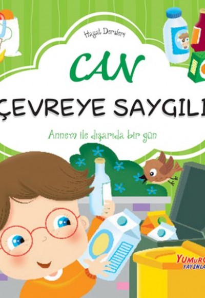 Can Çevreye Saygılı– Hayat Dersleri Dizisi