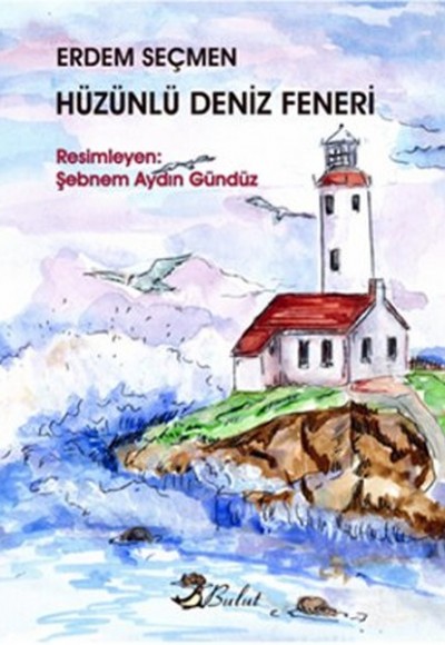 Hüzünlü Deniz Feneri