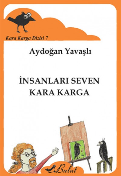 İnsanları Seven Kara Karga / Kara Karga Dizisi 7