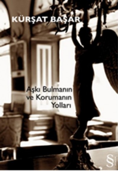 Aşkı Bulmanın ve Korumanın Yolları