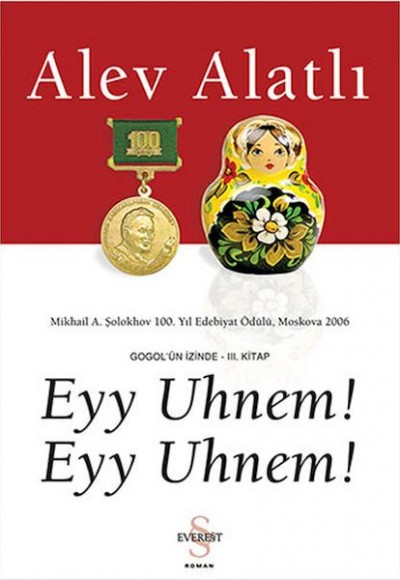 Eyy Uhnem! Eyy Uhnem!  Gogol'ün İzinde III. Kitap