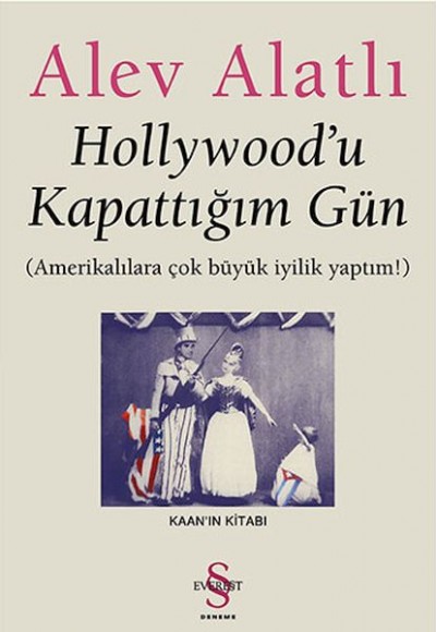 Hollywood'u Kapattığım Gün  Amerikalılara Çok Büyük İyilik Yaptım!