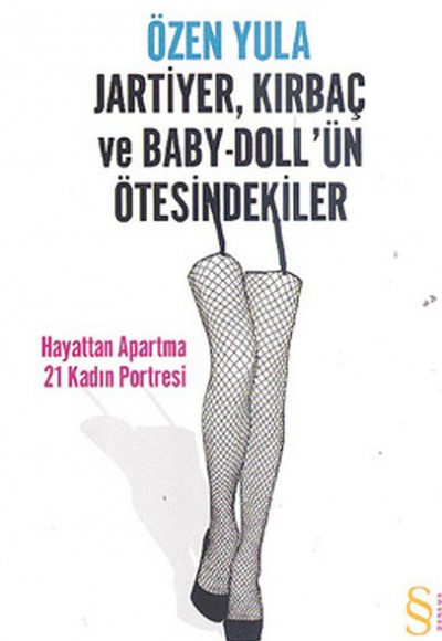 Jartiyer Kırbaç ve Baby-Doll'ün Ötesindekiler