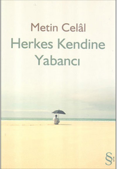 Herkes Kendine Yabancı