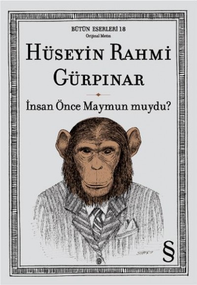 İnsan Önce Maymun muydu? / Bütün Eserleri (Orjinal Metin)