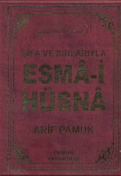 Şifa ve Sırlarıyla Esma-i Hüsna (Dua 113)