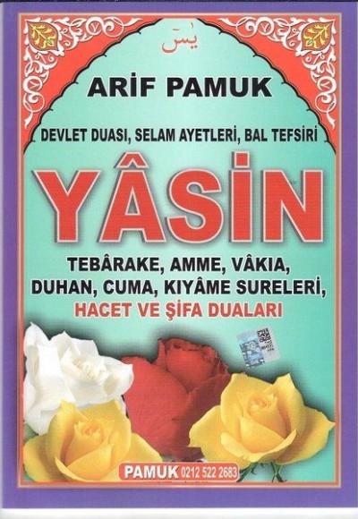 Devlet Duası, Selam Ayetleri, Bal Tefsiri, Yasin, Tebarake, Amme, Vakıa, Duhan, Cuma, Kıyame Sure