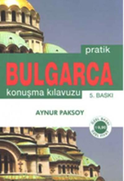 Pratik Bulgarca Konuşma Kılavuzu