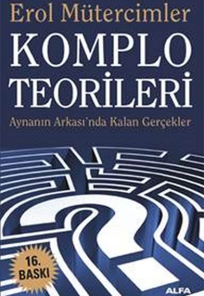 Komplo Teorileri Aynanın Ardında Kalan Gerçekler