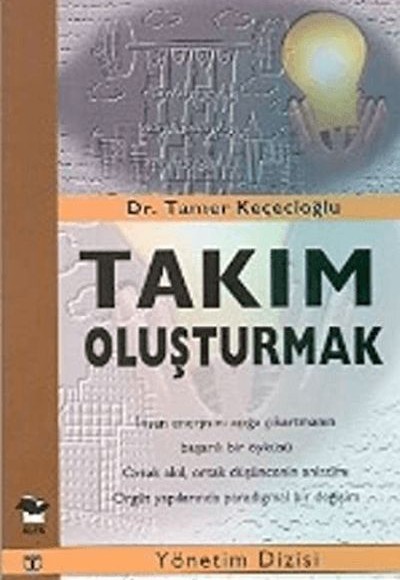 Takım Oluşturmak